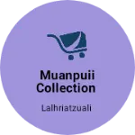 Business logo of Muanpuii collection