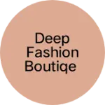 Business logo of deep fashion boutiqe