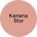 Business logo of kariana stor