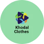 Business logo of khodal clothes