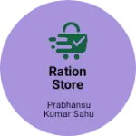 Business logo of Ration store