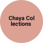 Business logo of Chaya Collections