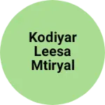 Business logo of Kodiyar leesa mtiryal