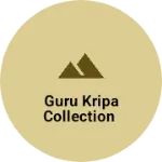 Business logo of Guru Kripa collection