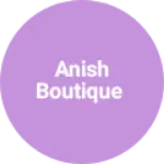 Business logo of Anish boutique