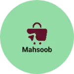 Business logo of Mahsoob