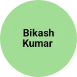 Business logo of Bikash kumar