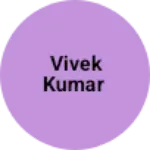 Business logo of Vivek Kumar
