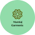 Business logo of Mumtaj garments