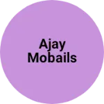 Business logo of Ajay mobails