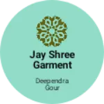 Business logo of Jay shree garment