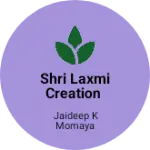 Business logo of Shri Laxmi creation