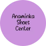 Business logo of Anaminka shoes center