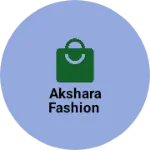 Business logo of Akshara fashion