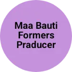 Business logo of Maa bauti formers praducer company limited