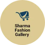 Business logo of Sharma fashion gallery