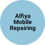 Business logo of Alfiya Mobile Repairing Shop