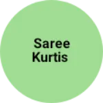 Business logo of Saree Kurtis