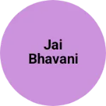 Business logo of Jai Bhavani
