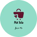 Business logo of MD Tola