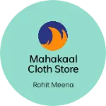 Business logo of Mahakaal cloth store