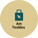 Business logo of Am textiles