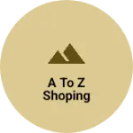 Business logo of a to z shoping