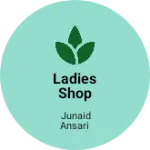 Business logo of Ladies shop