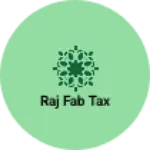 Business logo of Raj fab tax