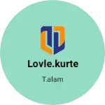 Business logo of Lovle.kurte
