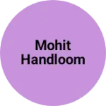 Business logo of Mohit Handloom