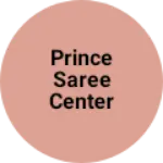 Business logo of Prince saree center