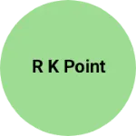 Business logo of R k point