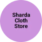 Business logo of Sharda cloth store
