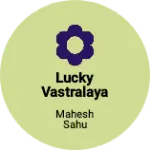 Business logo of Lucky vastralaya