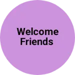Business logo of Welcome friends