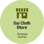 Business logo of Sai cloth dtore
