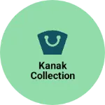 Business logo of Kanak collection