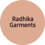 Business logo of RADHIKA GARMENTS