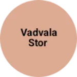 Business logo of Vadvala stor