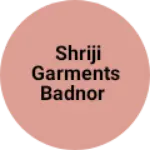 Business logo of shriji garments badnor