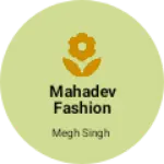 Business logo of Mahadev fashion house