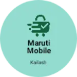 Business logo of Maruti mobile Accessories