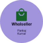 Business logo of Wholseller