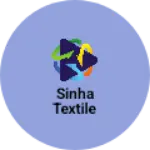 Business logo of Sinha Textile