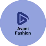 Business logo of Avani Fashion