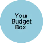 Business logo of Your Budget Box
