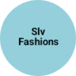 Business logo of Slv fashions
