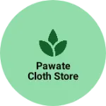 Business logo of Pawate cloth store
