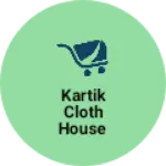 Business logo of Kartik cloth house